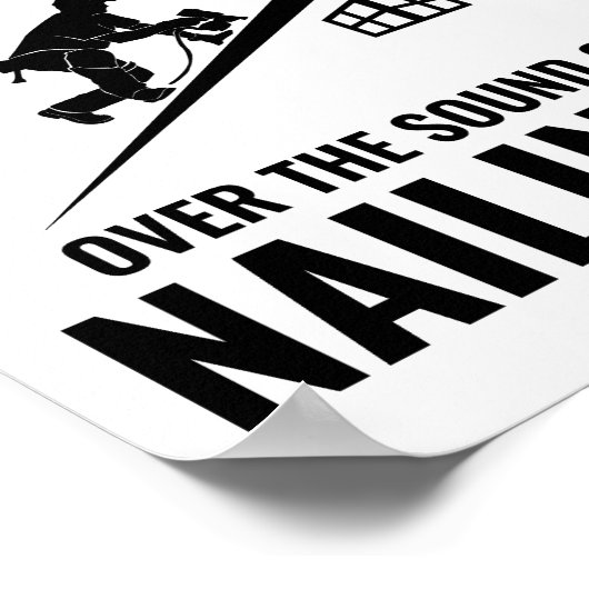 Roofer Spaß - Nailing It - Dach Poster (Ecke)