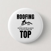Roofer-Spaß - Über dem Dachdecker Button (Vorderseite)