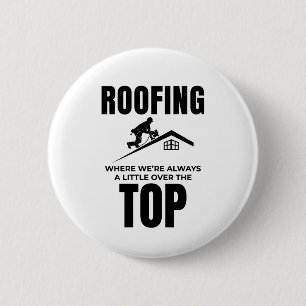 Roofer-Spaß - Über dem Dachdecker Button