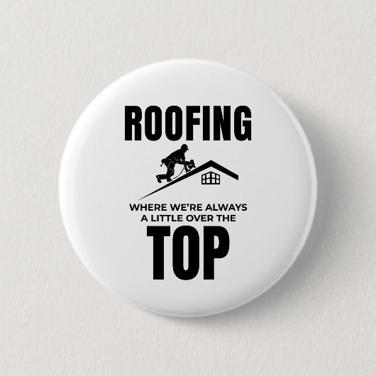 Roofer-Spaß - Über dem Dachdecker Button (Vorderseite)