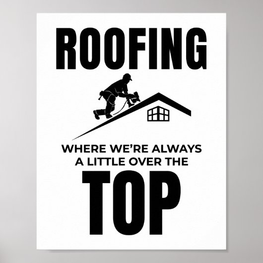 Roofer-Spaß - Über dem Dachdecker Poster (Vorne)
