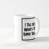 Roofer Super Talent. Tasse (VorderseiteRechts)