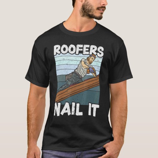 Roofers Nail IT Dachdecker-Dachdecker P T-Shirt (Vorderseite)