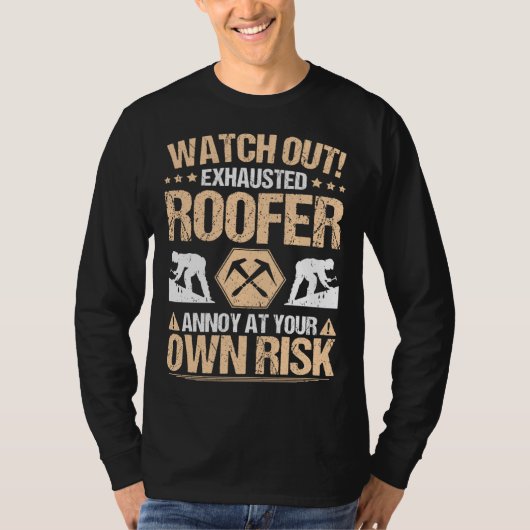 Roofing Own Risk Roof Tiler Roofer T-Shirt (Vorderseite)