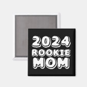 Rookie Mama Magnet 2024 (Vorderseite/Rückseite)