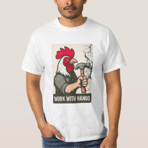 Rooster Carpenter: Arbeiten mit den Händen auf Uni T-Shirt