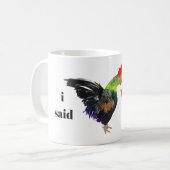 Rooster "Ich habe GEWECKT" Humorvoll Kaffeetasse (Vorderseite Links)