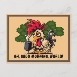 Rooster Oh, guter Morgen, Welt! Postkarte