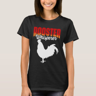 Rooster Whispercockfight Chicken Bird Cocker T-Shirt