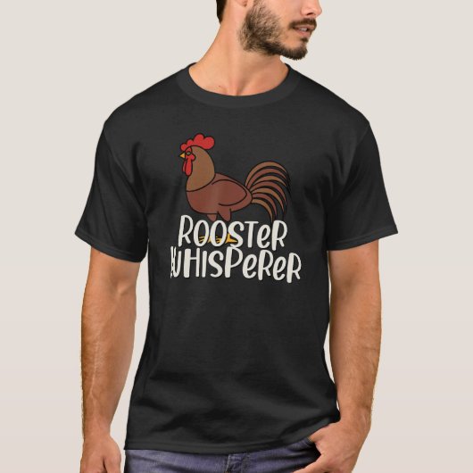 Rooster Whisperer Bauer Funny Gift T-Shirt (Vorderseite)