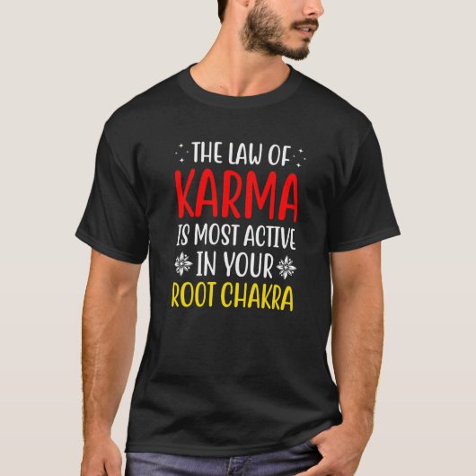 Root Chakra Chakra Gesetz Karma Chakra Attraction T-Shirt (Vorderseite)