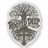 Rooted Deep Aufkleber (Vorderseite)