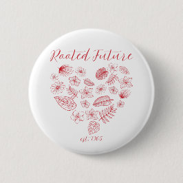 Rooted Future est. 1965 Knopf Button