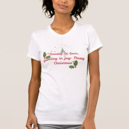 Rooted in Love, Growing in Joy—Botanical Christmas T-Shirt