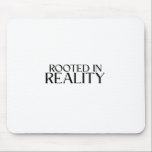 Rooted In Reality Minimalist Typography Mouse Pad Mousepad<br><div class="desc">A daily reminder to stay grounded. High-quality surface with sharp,  high-contrast text for a professional and disciplined desk setup.</div>