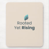 Rooted Yet Rising Minimal Motivational Mouse Pad Mousepad (Vorne)