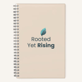 Rooted Yet Rising Minimal Motivational Notebook Notizblock