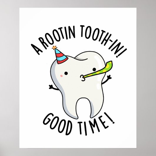 Rootin Toothin Good Time Funny Dental Tooth Puff Poster (Vorne)