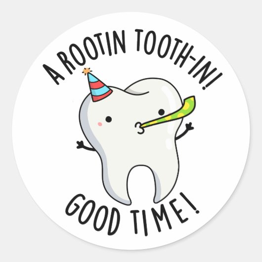 Rootin Toothin Good Time Funny Dental Tooth Puff Runder Aufkleber (Vorderseite)