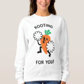 Rooting for you - fröhliches KarottenSweatshirt Sweatshirt (Vorderseite)