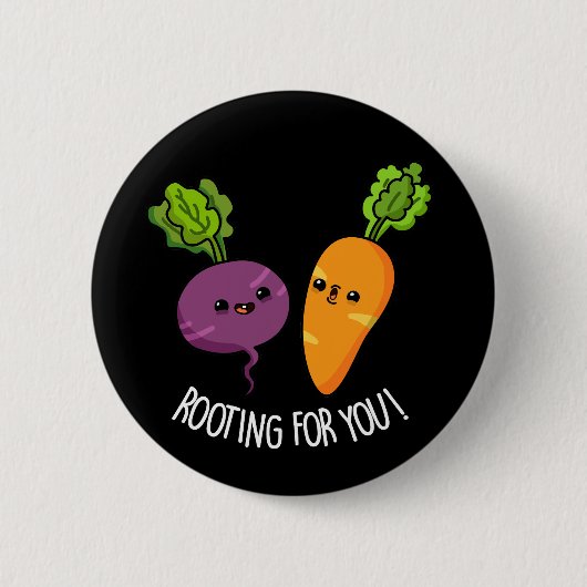 Rooting für dich Funny Veggie Pun Dark BG Button (Vorderseite)