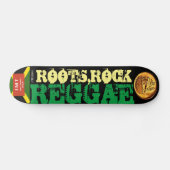 ROOTS ROCK REGGAE Skateboard (Horizontal)