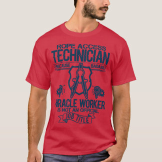 Rope Access Techniker Funny Gift Spaß T-Shirt