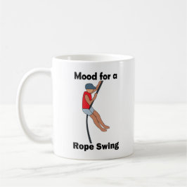 Rope Swing Stimmung Gute Vibes Kaffeetasse