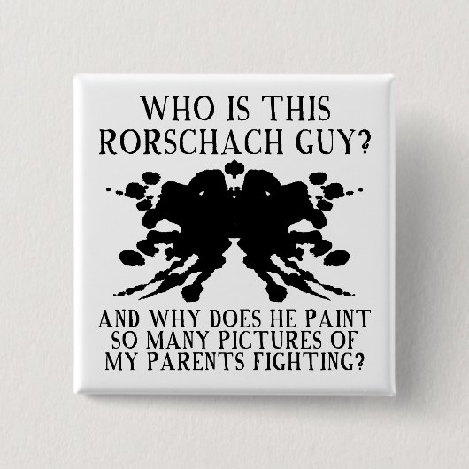 Rorschach Ink Blot Test Funny Button Abzeichen But (Vorderseite)