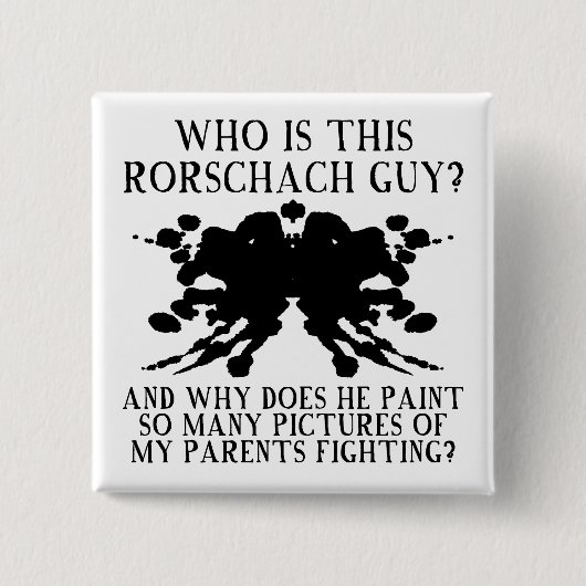 Rorschach-Tintenklecks-Test Lustiger Knopf Abzeich Button (Vorderseite)