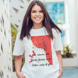 rosa abstrakt Inspirierend Liebe Zitat über Blume T-Shirt