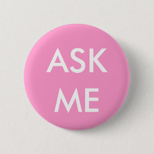 Rosa Ask Me! Buttons für Freiwillige, Lehrer