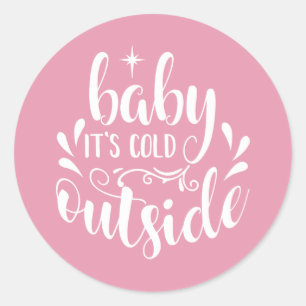 Rosa Baby It's Cold Outside Baby Shower/Sprinkle Runder Aufkleber