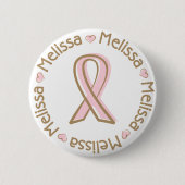Rosa Band-Brustkrebs-Name Melissa Button (Vorderseite)