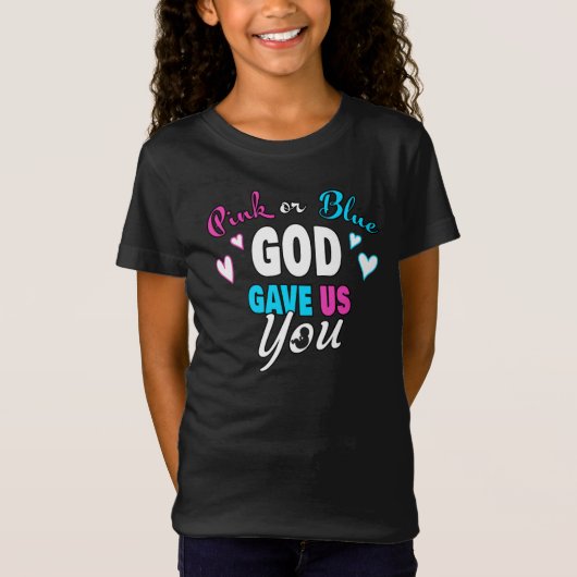Rosa blaue GOD Gave Gave Ihnen Christliche Genderd T-Shirt (Vorderseite)