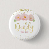 Rosa Blume Gold Confetti Daddy to Be Shower Button (Vorderseite)