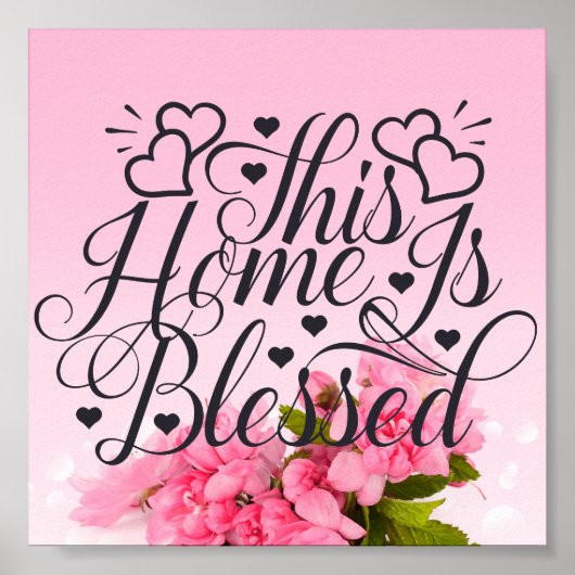 Rosa Blüte - Diese Zuhause ist gesegnet Poster (Vorne)