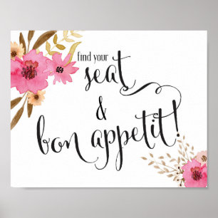 Rosa Blüte finden Sie Ihren Sitzplatz und Bon Appe Poster