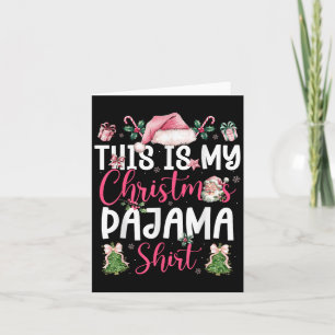 Rosa Das ist mein Weihnachts-Pajama-Shirt Xmas Pjs Karte