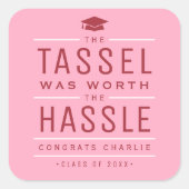 Rosa die Tassel war den problematischen Abschluss  Quadratischer Aufkleber (Vorderseite)