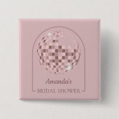 Rosa Disco Boogie Brautparty Button (Vorderseite)