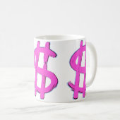 Rosa Dollarzeichen Kaffeetasse (VorderseiteRechts)