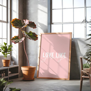 Rosa Erröten Liebe wie Jesus Christlich  Poster