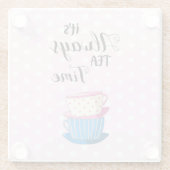 Rosa Es ist immer Tea Time Quote Teacups Niedliche Glasuntersetzer (Rückseite)