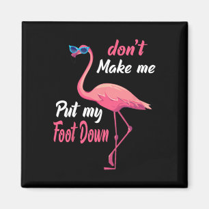 Rosa Flamingo Bring Mich Nicht Dazu Mein Machtwort Magnet