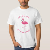 Rosa Flamingo stehen heraus passen nicht herein T-Shirt (Vorderseite)