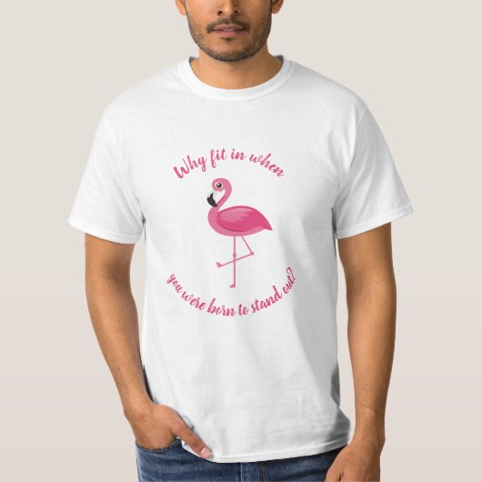 Rosa Flamingo stehen heraus passen nicht herein T-Shirt (Vorderseite)