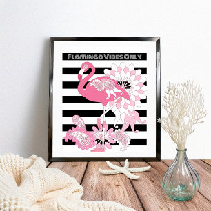Rosa Flamingo-Vibes nur Schwarz-Weiß gestreift Poster
