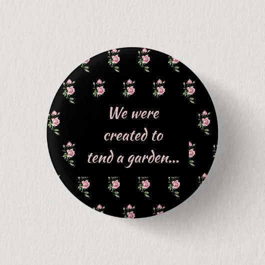 Rosa-Flor-Christliche-Zitat-Spruch-Garten Button (Vorderseite)