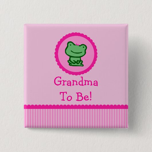 Rosa Frosch "Großmutter, zum Babyparty-Knopf zu Button (Vorderseite)